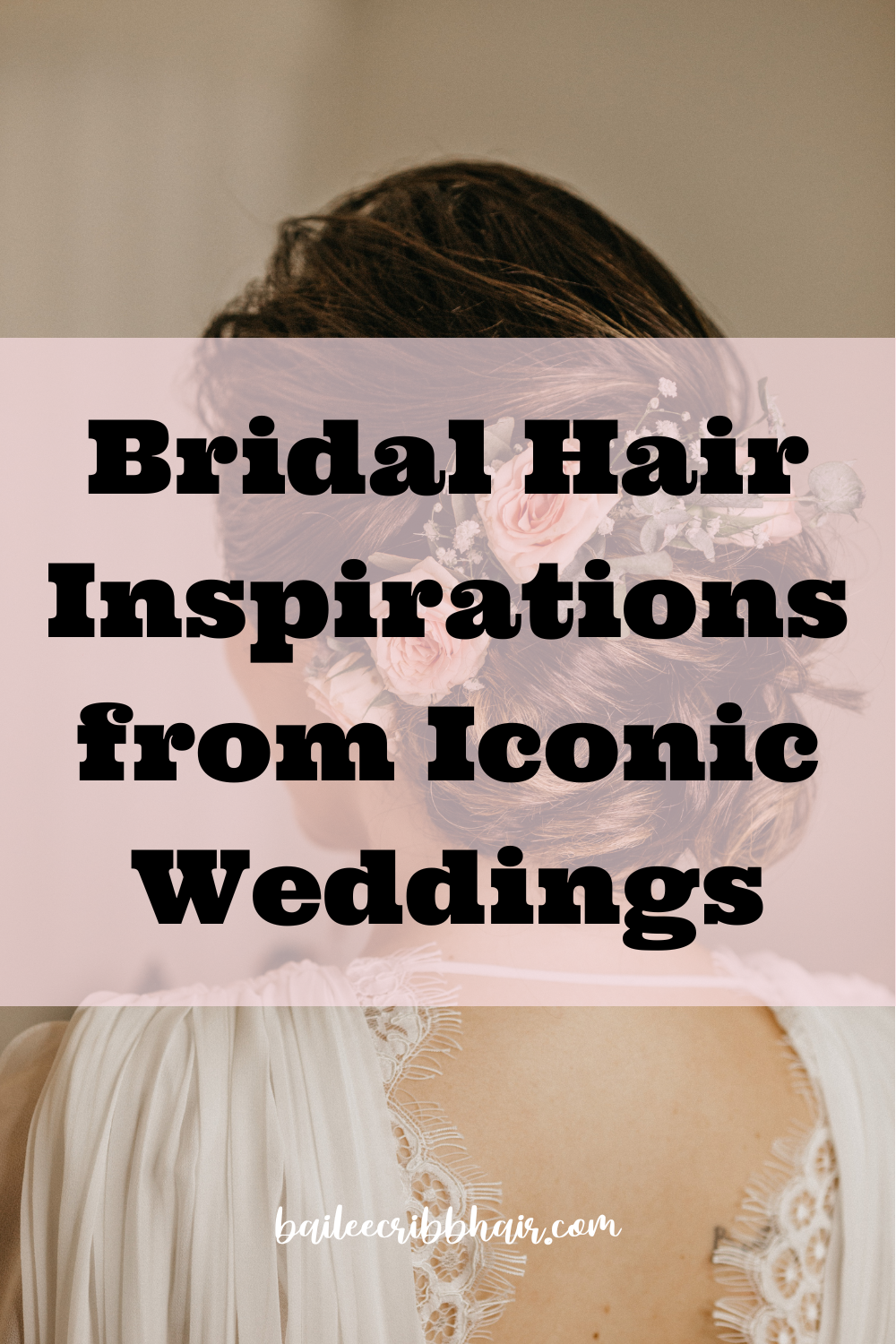 Bridal Hair Inspirations from Iconic Weddings