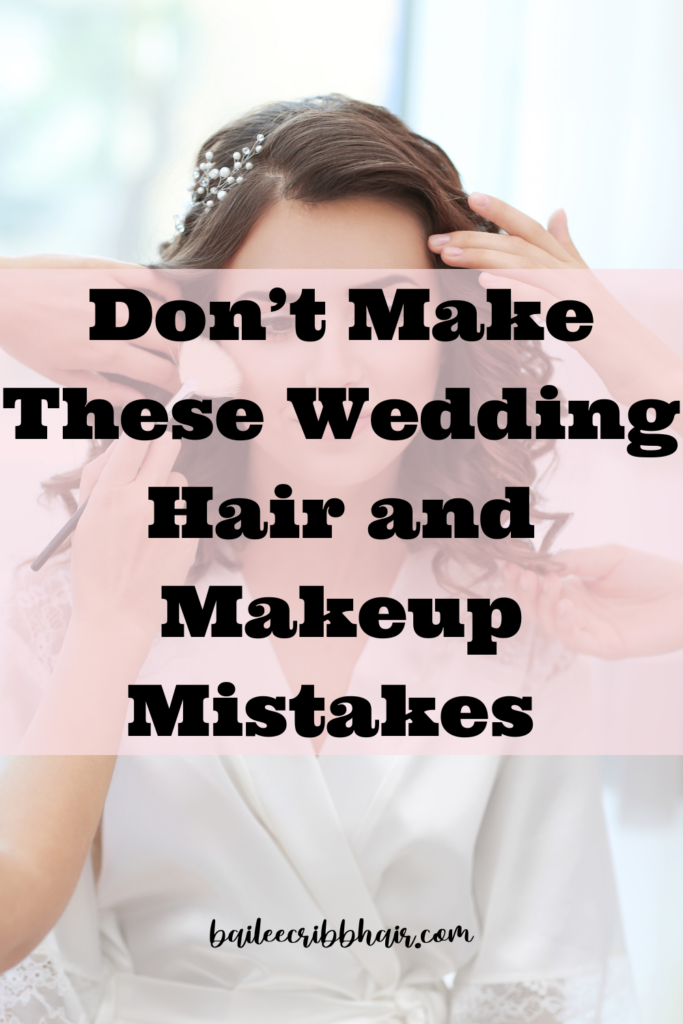 don't make these wedding hair and makeup mistakes