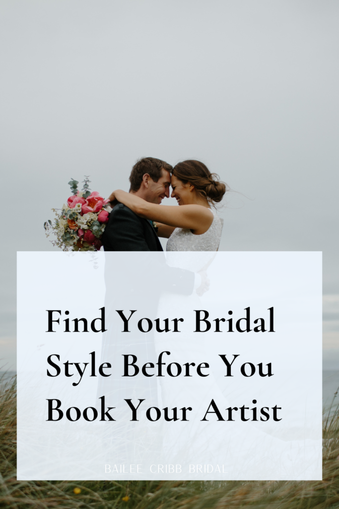 Find Your Bridal Style Before You Book Your Artist
